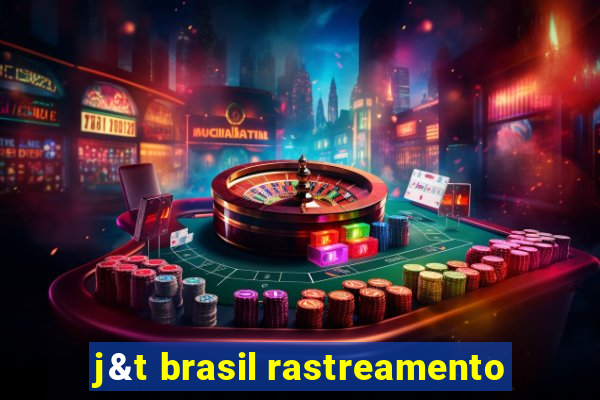 j&t brasil rastreamento